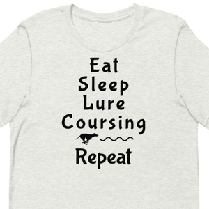 Eat Sleep Lure Coursing Repeat T-Shirt - Light