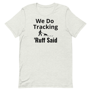 Ruff Tracking T-Shirts - Light