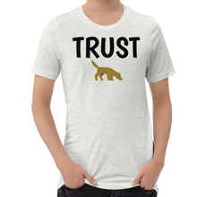 Load image into Gallery viewer, Trust Nose Work &amp; Scent Work T-Shirts - Light
