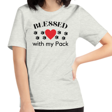 Load image into Gallery viewer, Blessed with my Pack T-Shirts - Light
