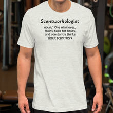 Load image into Gallery viewer, Scent Work &quot;Scentworkologist&quot; T-Shirts - Light
