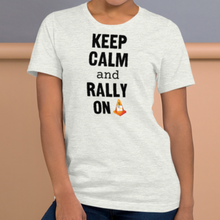 Load image into Gallery viewer, Keep Calm &amp; Rally On T-Shirts - Light
