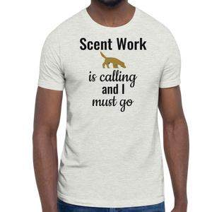 Scent Work is Calling T-Shirts - Light