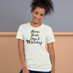 Mama Needs Dogs & Cattle Herding T-Shirts - Light