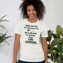 Load image into Gallery viewer, I&#39;m Thinking About Lure Coursing T-Shirts - Light
