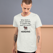 Load image into Gallery viewer, Dog Teaches It&#39;s Owner Cattle Herding T-Shirts - Light
