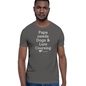 Papa Needs Dogs & Lure Coursing T-Shirts - Dark