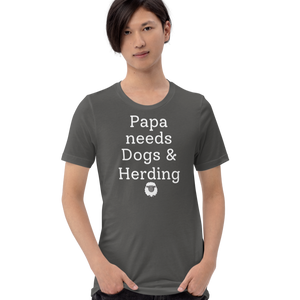 Papa Needs Dogs & Herding with Sheep T-Shirts - Dark