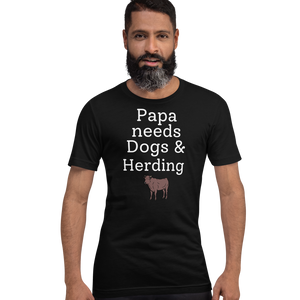 Papa Needs Dogs & Cattle Herding T-Shirts - Dark