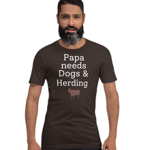Load image into Gallery viewer, Papa Needs Dogs &amp; Cattle Herding T-Shirts - Dark
