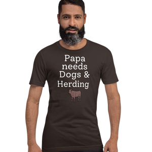 Papa Needs Dogs & Cattle Herding T-Shirts - Dark