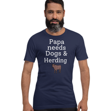 Load image into Gallery viewer, Papa Needs Dogs &amp; Cattle Herding T-Shirts - Dark
