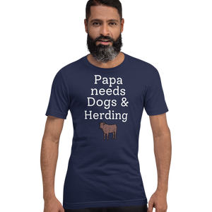 Papa Needs Dogs & Cattle Herding T-Shirts - Dark