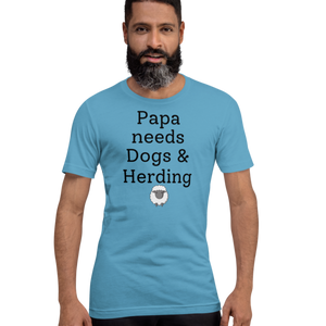 Papa Needs Dogs & Herding with Sheep T-Shirts - Light