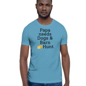 Papa Needs Dogs & Barn Hunt T-Shirts - Light