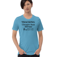 Load image into Gallery viewer, Tracking Cheaper than Therapy T-Shirts - Light
