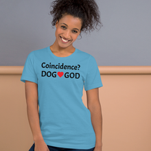 Load image into Gallery viewer, Coincidence Dog - God T-Shirts- Light
