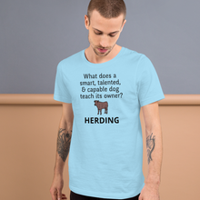 Load image into Gallery viewer, Dog Teaches It&#39;s Owner Cattle Herding T-Shirts - Light
