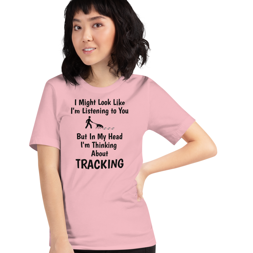 I'm Thinking About Tracking T-Shirts - Light