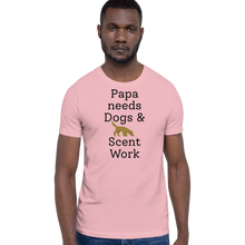 Load image into Gallery viewer, Papa Needs Dogs &amp; Scent Work T-Shirts - Light
