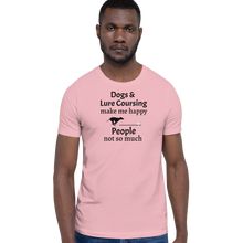 Load image into Gallery viewer, Dogs &amp; Lure Coursing Make Me Happy T-Shirts - Light
