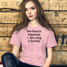 Load image into Gallery viewer, 2 Steps to Happiness - Rally T-Shirts - Light
