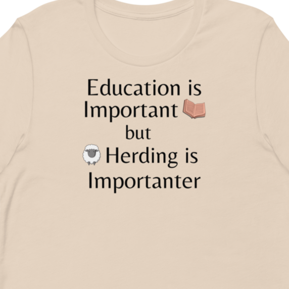 Sheep Herding is Importanter T-Shirts - Light