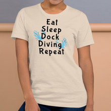 Load image into Gallery viewer, Eat Sleep Dock Diving Repeat T-Shirt - Light
