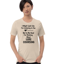 Load image into Gallery viewer, I&#39;m Thinking About Lure Coursing T-Shirts - Light
