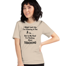 Load image into Gallery viewer, I&#39;m Thinking About Tracking T-Shirts - Light
