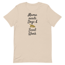 Load image into Gallery viewer, Mama Needs Dogs &amp; Scent Work T-Shirts - Light
