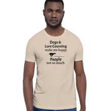 Load image into Gallery viewer, Dogs &amp; Lure Coursing Make Me Happy T-Shirts - Light
