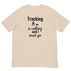 Tracking is Calling T-Shirts - Light