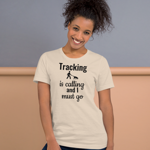 Tracking is Calling T-Shirts - Light