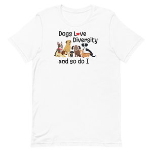 Dogs Love Diversity T-Shirts - Light