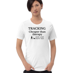 Tracking Cheaper than Therapy T-Shirts - Light