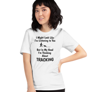 I'm Thinking About Tracking T-Shirts - Light