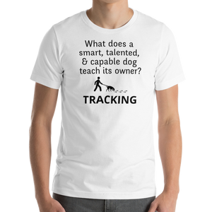 Dog Teaches Tracking T-Shirt - Light