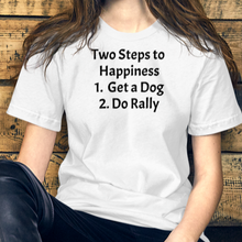 Load image into Gallery viewer, 2 Steps to Happiness - Rally T-Shirts - Light
