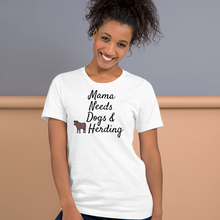 Load image into Gallery viewer, Mama Needs Dogs &amp; Cattle Herding T-Shirts - Light
