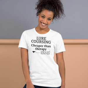 Lure Coursing Cheaper Than Therapy T-Shirts - Light