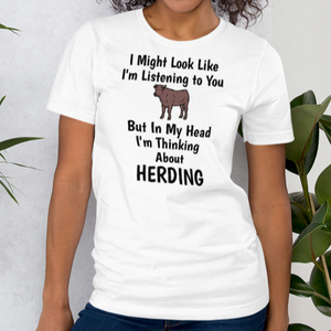 I'm Thinking About Cattle Herding T-Shirts - Light