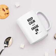 Load image into Gallery viewer, Keep Calm &amp; Chase On Lure Coursing Mug
