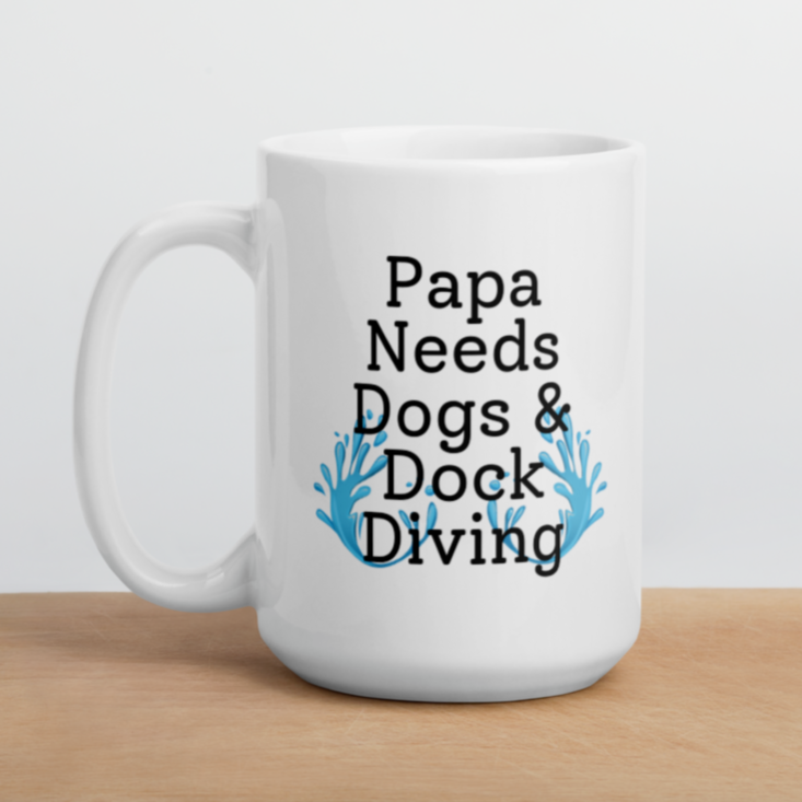 Papa Needs Dogs & Dock Diving Mug