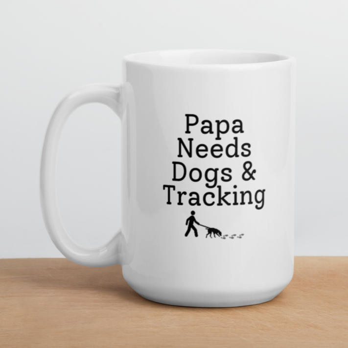 Papa Needs Dogs & Tracking Mug