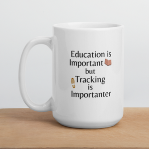 Tracking is Importanter Mug