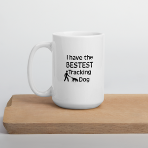 Bestest Tracking Dog Mug