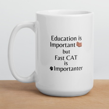 Load image into Gallery viewer, Fast CAT is Importanter Mug
