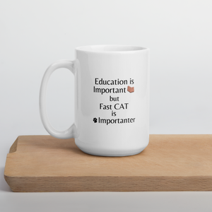 Fast CAT is Importanter Mug