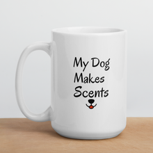Load image into Gallery viewer, My Dog Makes Scents Mug
